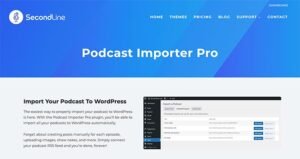 إضافة Podcast Importer Pro من SecondLine